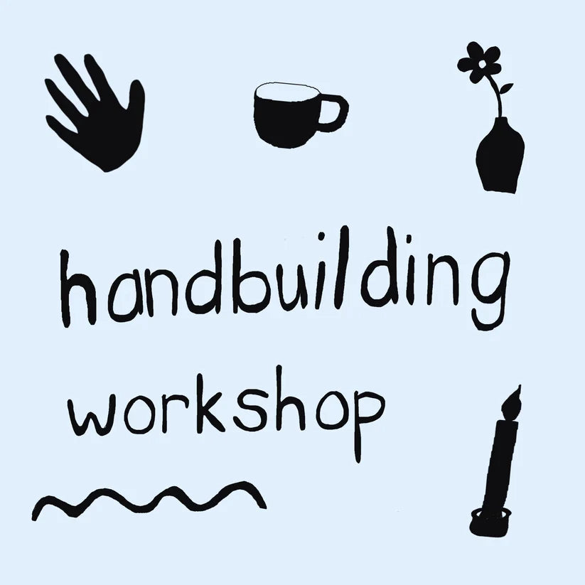 Hand Building Workshop